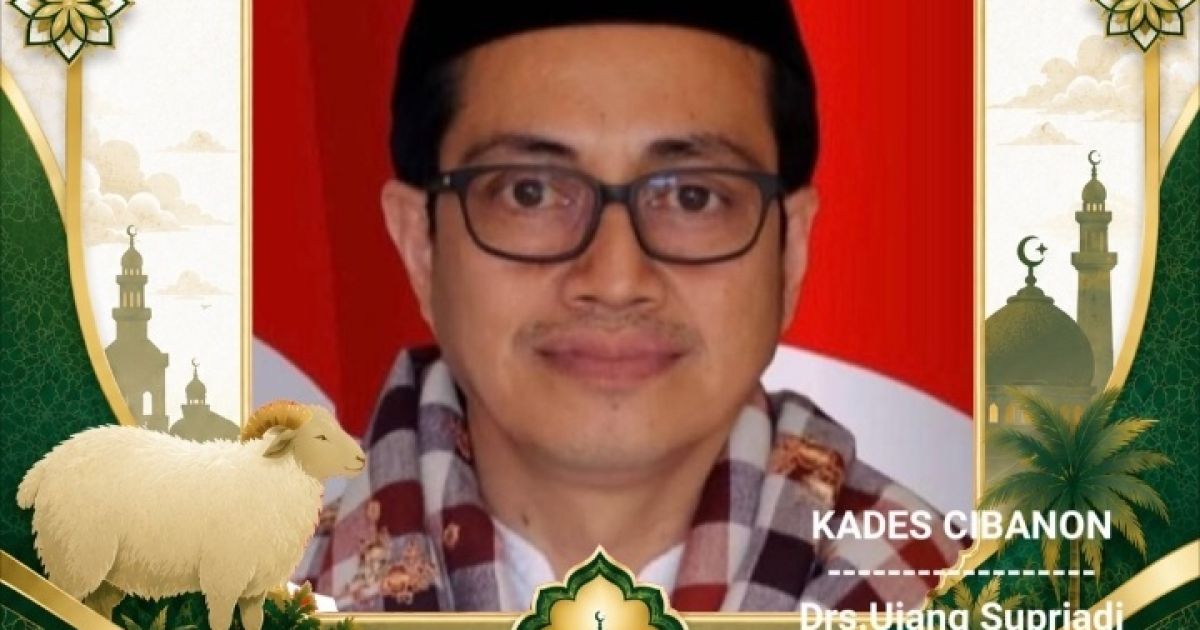 Idul Adha 1447 H, Kades Cibanon: Semangat Qurban, Semangat Persaudaraan
