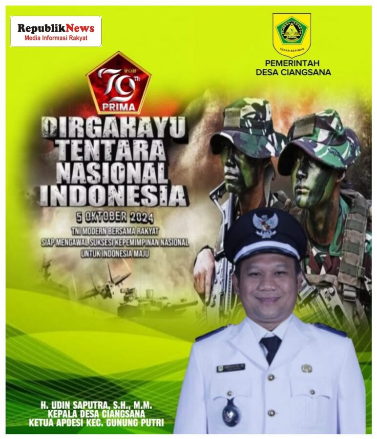 H.Udin Saputra, SH.MM Kades Ciangsana Bogor Mengucapkan Selamat HUT TNI ke-79 Tahun